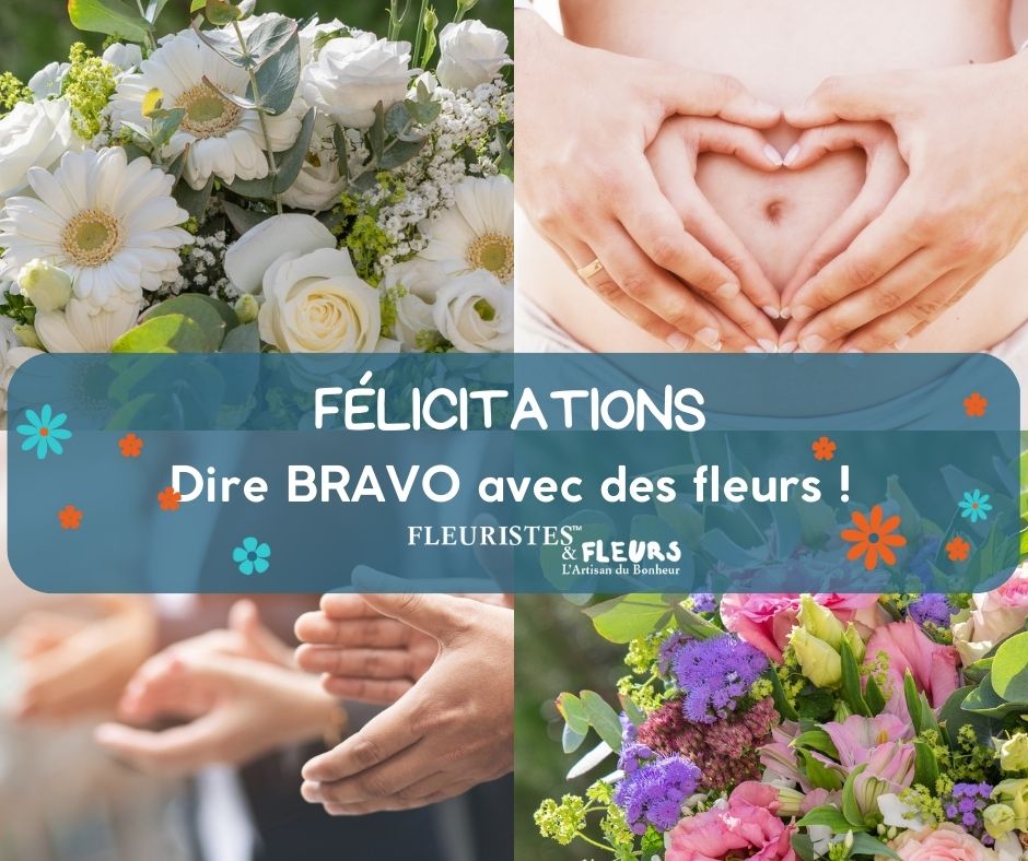 Quelles fleurs choisir pour féliciter quelqu'un ? - blog fleuristes-et- fleurs.com